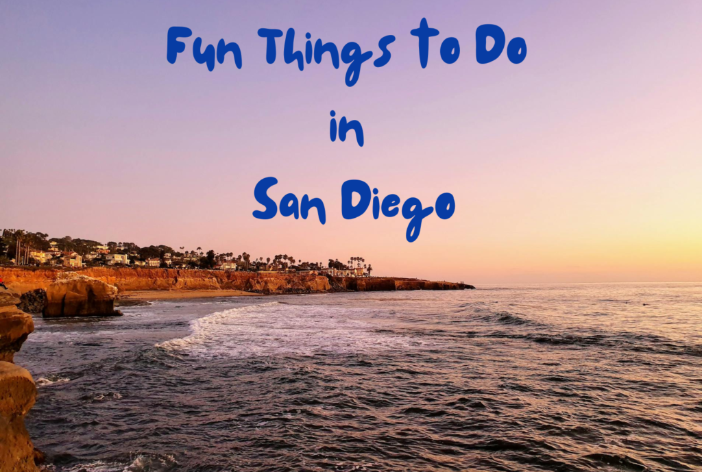 Fun Things to do in San Diego